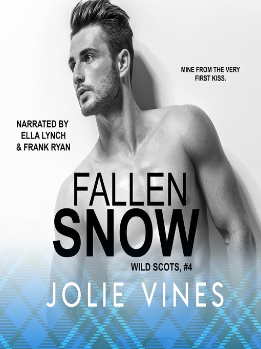Title details for Fallen Snow (Wild Scots, #4) by Jolie Vines - Available
